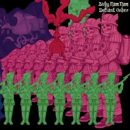 Birdy Nam Nam - Defiant Order