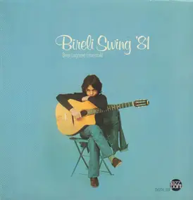 Bireli Lagrene Ensemble - Bireli Swing '81