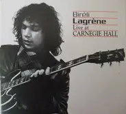 Biréli Lagrène - Live At Carnegie Hall