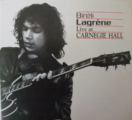 Biréli Lagrène - Live At Carnegie Hall