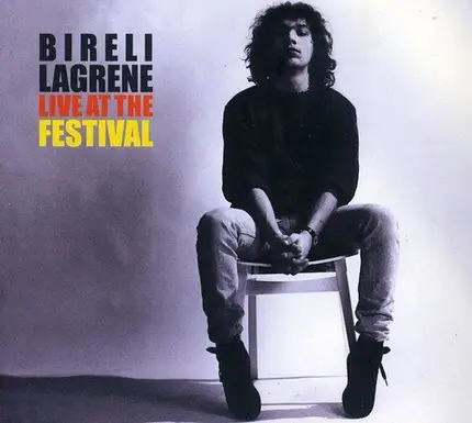 Biréli Lagrène - Live At The Festival