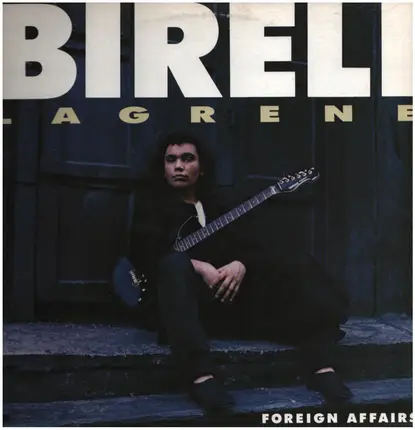 Bireli Lagrene, Biréli Lagrène - Foreign Affairs