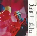 7inch Vinyl Single - Birgit Helmer , Hardy Peters , Bob Gerry - Gaucho Mexikano