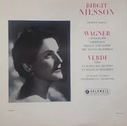 Birgit Nilsson - Wagner And Verdi Opera Arias