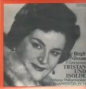 Birgit Nilsson - Szenen aus Tristan und Isolde