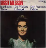 Birgit Nilsson - Birgit Nilsson Singt Aus Deutschen Opern