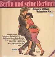 Birgitte Mira, Bruno Fritz, Erich Fiedler. a.o. - Berlin und seine Berliner