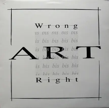 Bis-Art - Wrong Is Right
