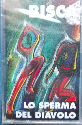 Bisca - Lo Sperma Del Diavolo