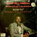 LP - Bishop Billy Robinson And The Garden Of Prayer Cathedral Choir - I'm Leaving You In The Hands Of The Lord - 2 record album set