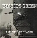 LP - Bishops Green - A Chance To Change - LTD ED Silver & White Swirl Vinyl