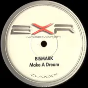 12'' - Bismark - Make A Dream