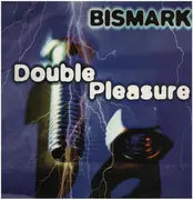 12inch Vinyl Single - Bismark - Double Pleasure
