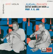Bismillah Khan - Shehnai And Violin (Jugalbandi)