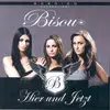 CD - Bisou - Hier Und Jetzt