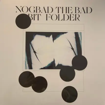 Bit Folder - Nogbad The Bad EP