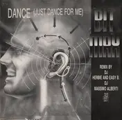 Bit-Max - Dance (Just Dance For Me) (Remixes)