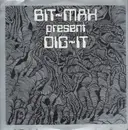 12inch Vinyl Single - Bit-Max - Dig-It