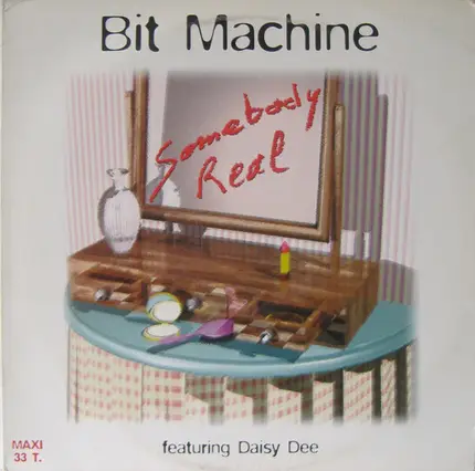 Bit Machine Feat. Daisy Dee - Somebody Real