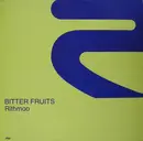 12inch Vinyl Single - Bitter Fruits - Rithmoo