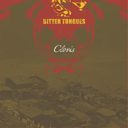 Bitter Tongues - Clovis