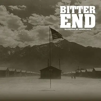 Bitter End - Illusions of Dominance