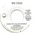 7inch Vinyl Single - Bittersweet - Please Don't Tell Me Goodnight