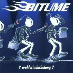Bitume - Wahlwiederholung?