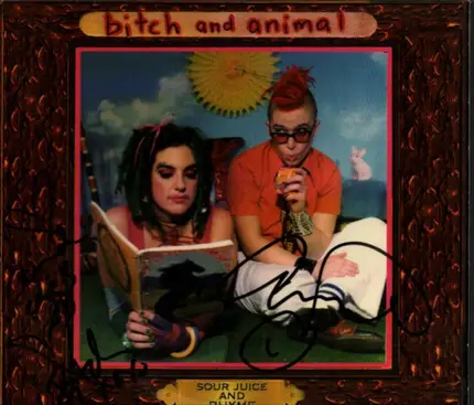 Bitch And Animal - Sour Juice and Rhyme