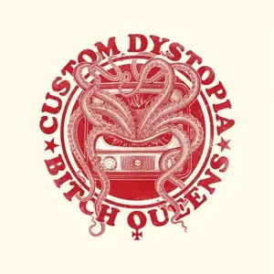 BITCH QUEENS - Custom Dystopia