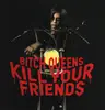 LP - Bitch Queens - Kill Your Friends