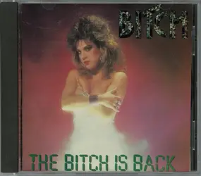 Bitch - The Bitch Is Back