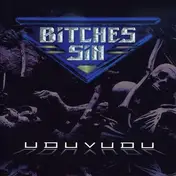 bitches sin - Uduvudu