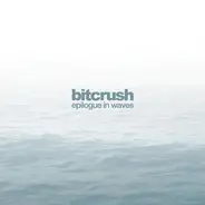 Bitcrush - Epilogue in Waves