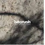 Bitcrush - From Arcs to Embers