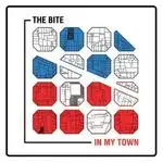 The Bite - In My Town