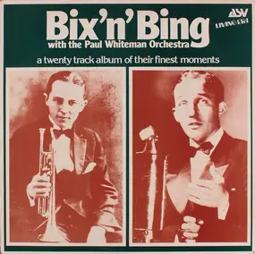 Bix Beiderbecke - Bix 'N' Bing