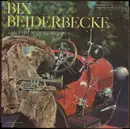 LP - Bix Beiderbecke And The Wolverines - Bix Beiderbecke And The Wolverines - Mono
