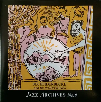 Bix Beiderbecke And The Wolverines - Bix Beiderbecke And The Wolverines