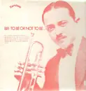 LP - Bix Beiderbecke - Bix - To Be Or Not To Be