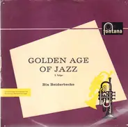 Bix Beiderbecke - Golden Age Of Jazz