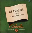 10'' - Bix Beiderbecke Featuring Bix Beiderbecke And His Orchestra - The Great Bix - Mono