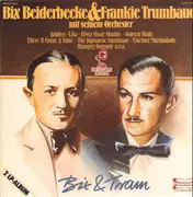 Double LP - Bix Beiderbecke & Frankie Trumbauer - Bix & Tram