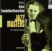 Bix Beiderbecke - Jazz Masters