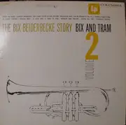LP - Bix Beiderbecke - The Bix Beiderbecke Story / Volume 2 - Bix And Tram - 2E