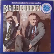 Bix Beiderbecke - Volume 2 - At The Jazz Band Ball