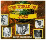 CD-Box - Bix Beiderbecke, Chris Barber, Fats Waller, Art Tatum, King Oliver - The World Of Jazz - From New Orleans To Chicago