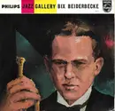 7inch Vinyl Single - Bix Beiderbecke - Jazz Gallery Bix Beiderbecke