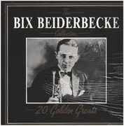 LP - Bix Beiderbecke - The Bix Beiderbecke Collection - 20 Golden Greats