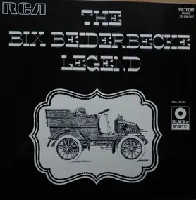 Bix Beiderbecke - The Bix Beiderbecke Legend